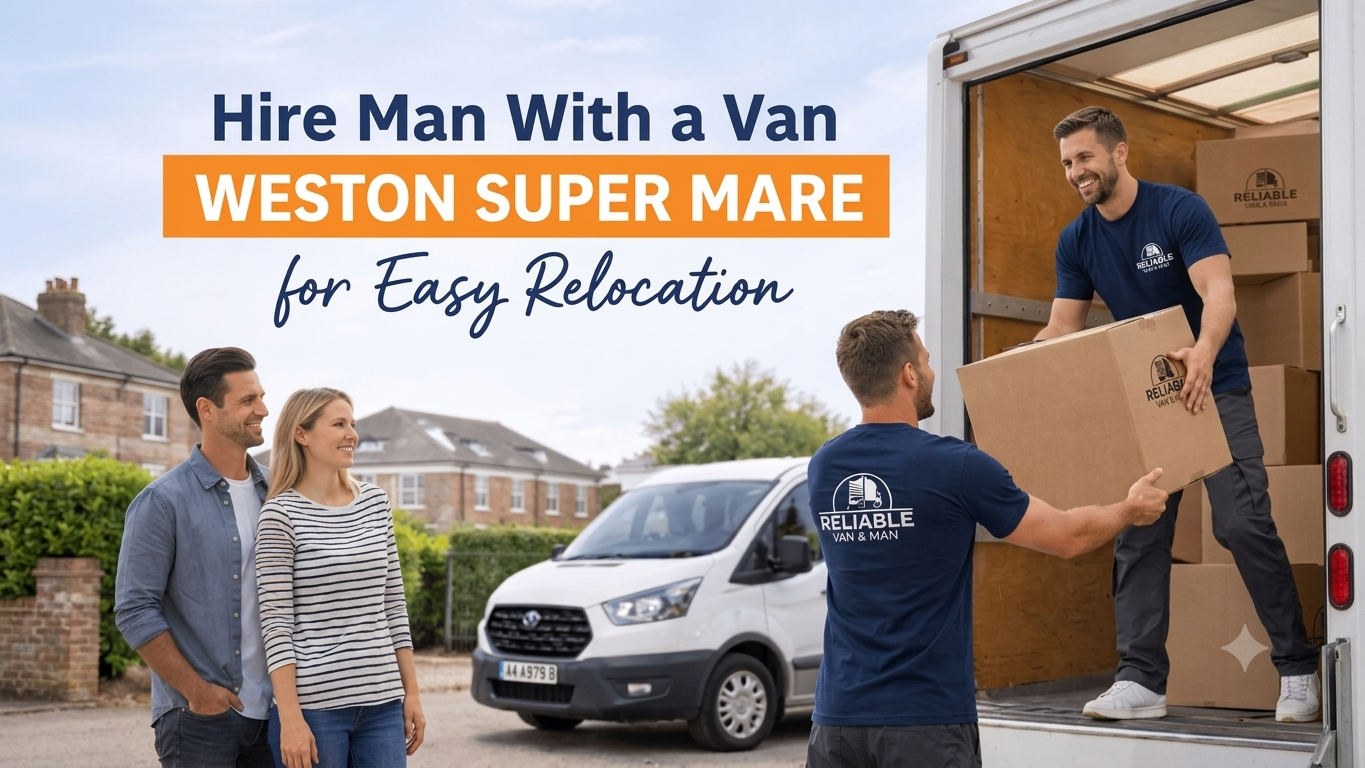 hire man with a van Weston super Mare