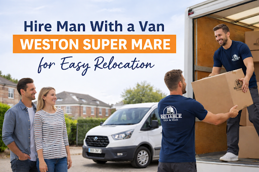 hire man with a van Weston super Mare